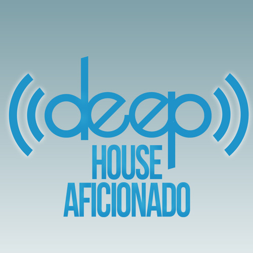 Deep House Aficionado