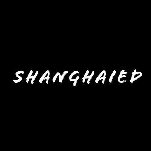 Shanghaied